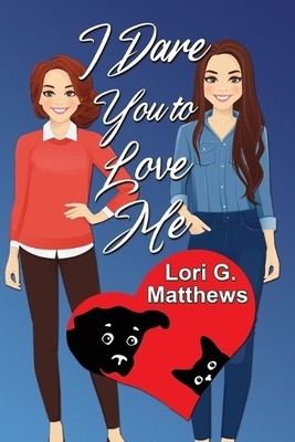 Lori G Matthews I Dare You to Love Me (Paperback) (UK IMPORT)