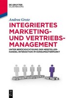 Integriertes Marketing- Und Vertriebsmanagement Andrea Grote