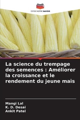 La science du trempage des semences: Am?liorer la croissance et le rendement du