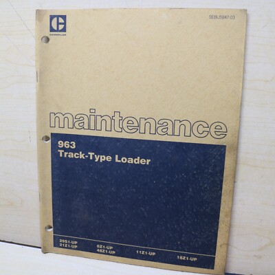 CAT 963 Track Loader Crawler Owner Maintenance Manual Lubrication guide book OEM