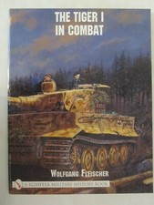 The Tiger I in Combat