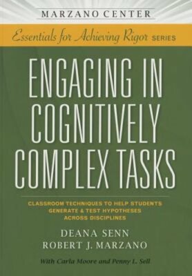 Engaging in Cognitively Complex Tasks: Classroom Techniques to Help Students