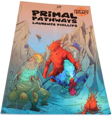 Primal Pathways By Laurence Phillips RPG Supplement Worlds of Legacy