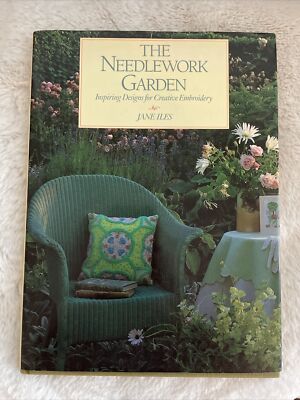 The Needlework Garden  Inspiring Designs for Creative Embroidery