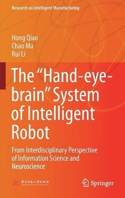 The Hand-eye-brain System of Intelligent Robot - 9789811635748