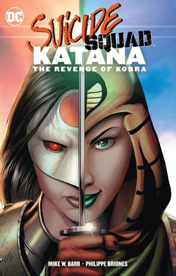 SUICIDE SQUAD KATANA THE REVENGE OF COBRA TP DC COMICS