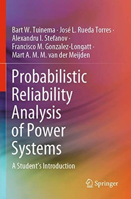 Probabilistic Reliability Analysis of Power Systems: A Student's Introduction b