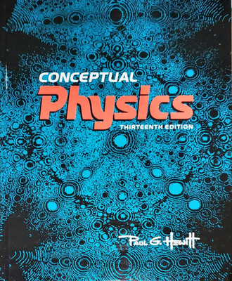 Conceptual Physics - 13 Edition - Hardcover, by Paul G. Hewitt - VERY GOOD