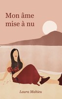 Mon âMe Mise à Nu Laura Mahieu Taschenbuch Kartoniert / Broschiert FranzöSisch
