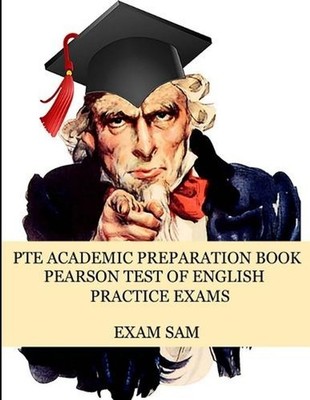 PTE Academic Preparation Book: Pearson Test of English Practice Exams in Speakin