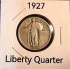 1927 Standing Liberty Quarter, 90% Silver 25c, US Type Coin