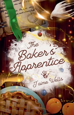 J'aime Wells | The Baker's Apprentice | Taschenbuch | Englisch (2025)
