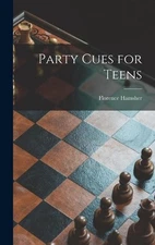 Party Cues for Teens by Florence Hamsher Hardcover Book