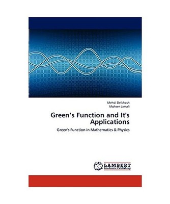 Green's Function and It's Applications: Green's Function in Mathematics & Physic