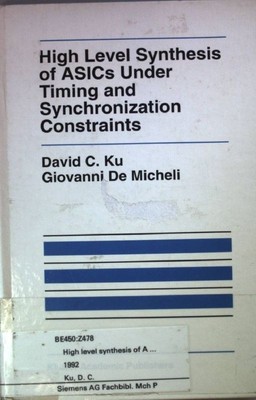 High Level Synthesis of ASICs under Timing and Synchronization Constraints. The 