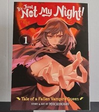 It's Just Not My Night! - Tale of a Fallen Vampire Queen Volume 1
