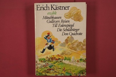 347755 Erich Kästner ERICH KÄSTNER ERZÄHLT Atrium Verlag Münchhausen, Gullivers
