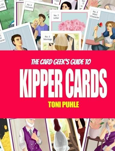 Toni Puhle The Card Geek's Guide to Kipper Cards (Tascabile)