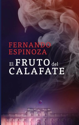 Fernando Espinoza | El fruto del Calafate | Taschenbuch | Spanisch (2023)