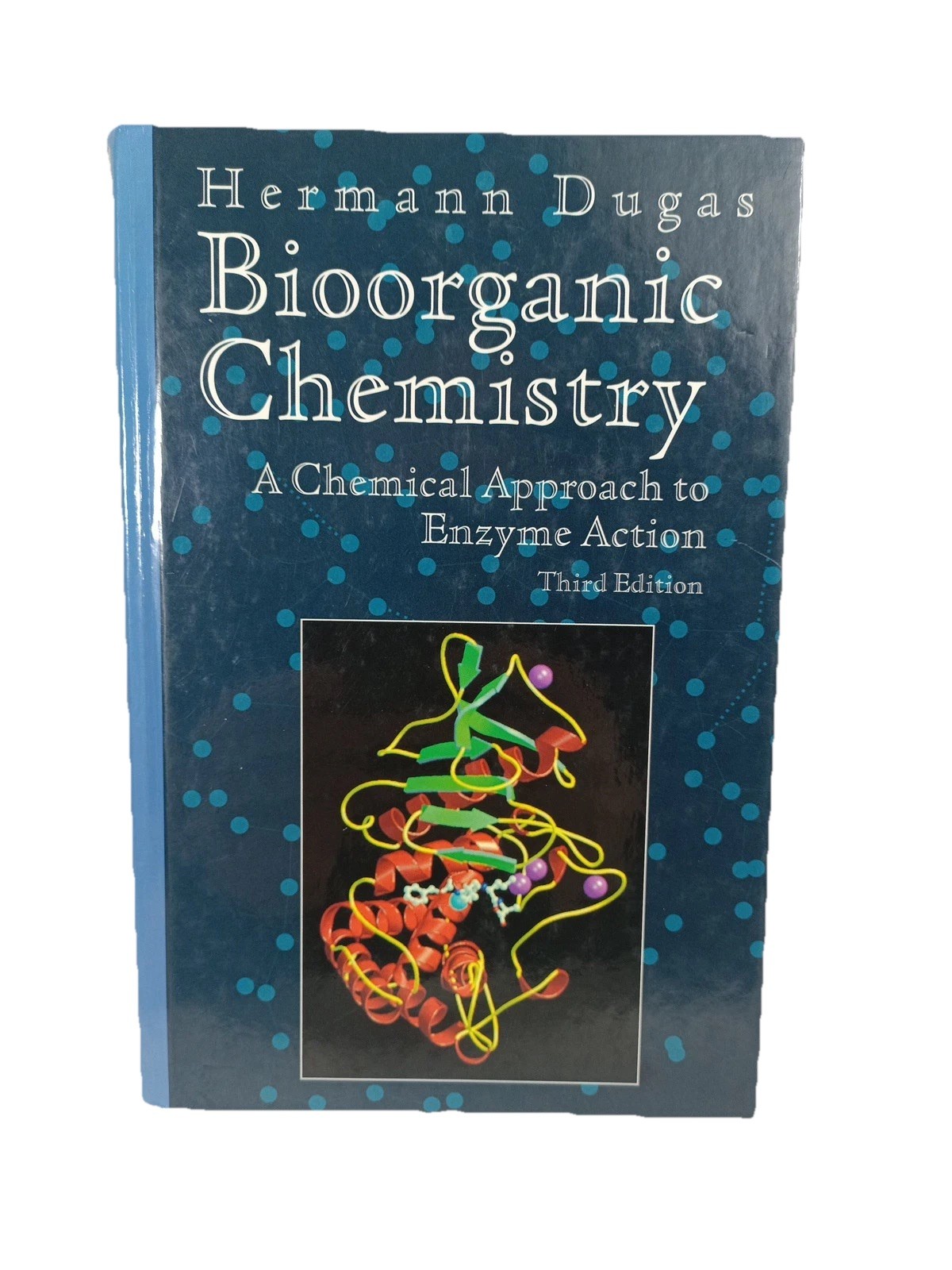 Bioorganic Chemistry: A Chemical Approach to Enzyme Action by Hermann Dugas...