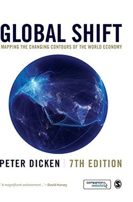 Global Shift: Mapping the Changing Co..., Dicken, Peter