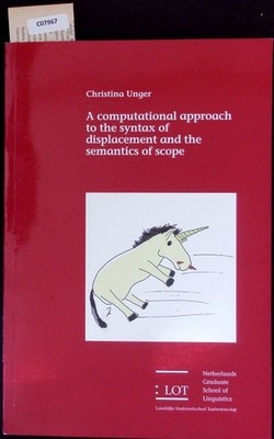 A computational approach to the syntax of displacement and the semantics of scop