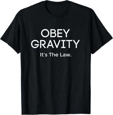 Obey Gravity T-Shirt Hoodie