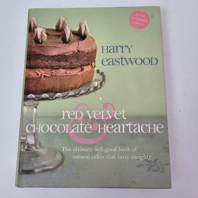 Red Velvet and Chocolate Heartache by Harry Eastwood Delicious Treats Natural