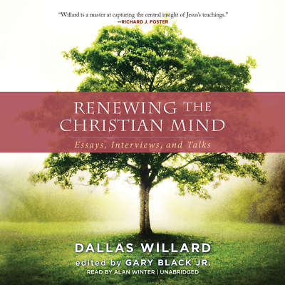 Renewing the Christian Mind by Dallas Willard; Gary Black 2016 Unabridged CD 978
