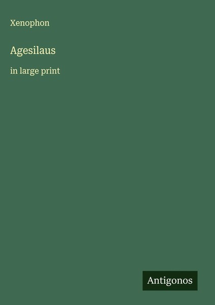 Xenophon | Agesilaus | Buch | Englisch (2025) | In Large Print-image