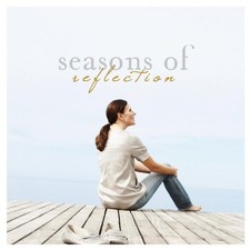 VARIOUS ARTISTS PHILLIPS CRAIG AND DEAN MATTHEW WEST - Seasons Of Reflection