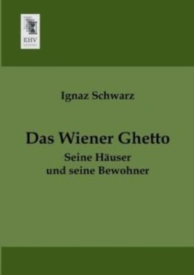 Das Wiener Ghetto
