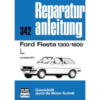 Ford Fiesta 1300/1600 L/S/Ghia Bj. Ab Herbst 1977 Reparaturhandbuch Bucheli