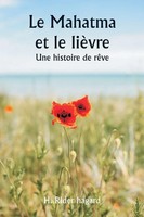 H. Rider Hagard | Le Mahatma Et Le LièVre Une Histoire De RêVe | Taschenbuch