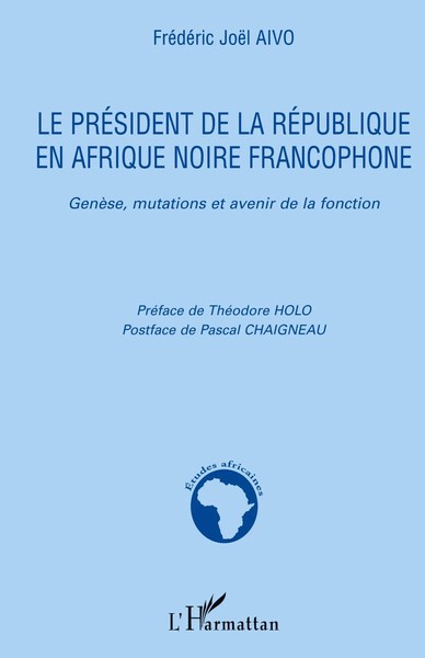 Le PréSident De La RéPublique En Afrique Noire Francophone FréDéRic JoëL Aivo-image
