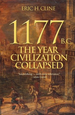 1177 B.C.: The Year Civilization Collapsed (Turning Points in Ancient Histor...