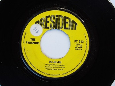 The Pyramids:   Do-Re-Mi    1969  President  7''
