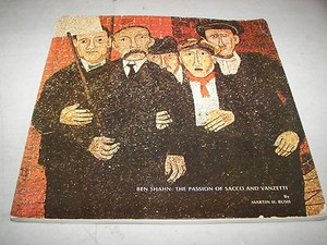 Ben Shahn The Passion Of Sacco And Vanzetti By Martin H Bush 1968 Ebay