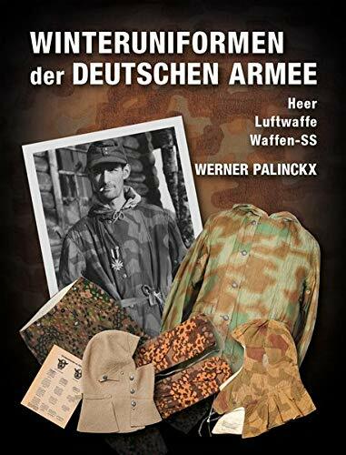 Palinckx: Winteruniformen der Deutschen Armee Heer/Luftwaffe/Waffen-SS Handbuch - Bild 2