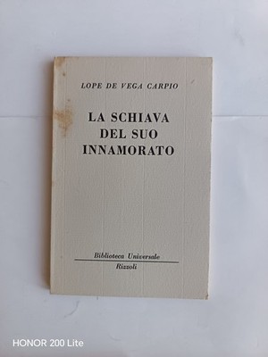 Lope de Vega Carpio - Die Sklavin ihres Verliebten - Rizzoli 1965