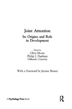 Joint Attention: Its Origins and Role in Development by Chris Moore (English) Ha