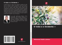 Mohamed Habib Lahmar | O IslãO E O Ocidente + | Taschenbuch | Portugiesisch