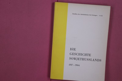 269146 Gunther Stökl DIE GESCHICHTE SOWJETRUSSLANDS Kopernikus-Verlag (1917 -