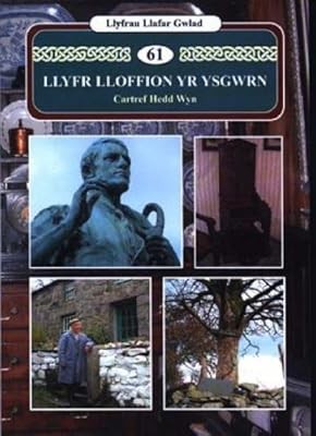 Llyfrau Llafar Gwlad: 61. Llyfr Lloffion yr Ysgwrn: Cartref Hedd Wyn (Llyfram Ll