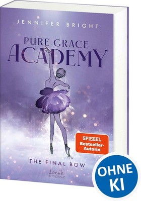 Pure Grace Academy (Band 1) - The Final Bow Romantic Suspense an einer elitär...