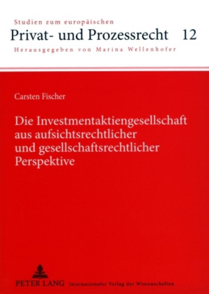 Die Investmentaktiengesellschaft Aus Aufsichtsrechtlicher Und