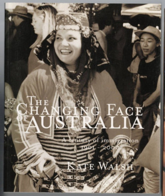 AUSTRALIANA ,THE CHANGING FACE OF AUSTRALIA , CENTURY OF IMMIGRATION 1901-2000