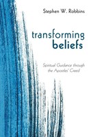 Transforming Beliefs Stephen W. Robbins Taschenbuch Kartoniert / Broschiert 2006