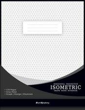Isometric Horizontal Perspective Graph Paper Notebook Gray Feint : Professional