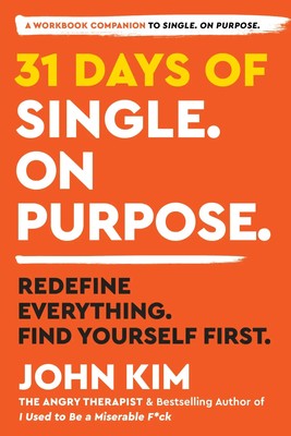 31 Days of Single on Purpose | Redefine Everything. Find Yourself First. | Kim